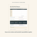 The Calm Week Planner: a one-page weekly sheet with a row for each day, a column for what ends that day's screen time, a column for who owns what, and a short weekly review agenda
